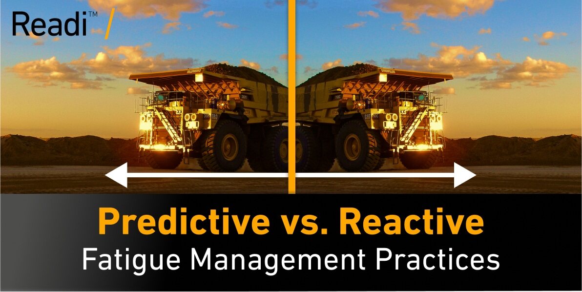 Predictive vs. Reactive Fatigue Management in Mining - Fatigue Science